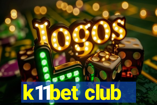 k11bet club